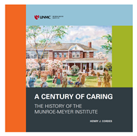Century Of Caring: The History Of The Munroe-Meyer Institute